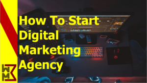 Read more about the article How to Start a Digital Marketing Agency | Business Plans and Documents PDF | USA 2022