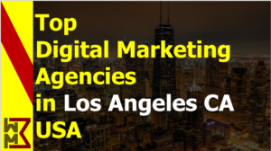 Read more about the article List of Top 10 Digital Marketing Service Providers in Los Angeles California USA 2022 | WMB Pedia