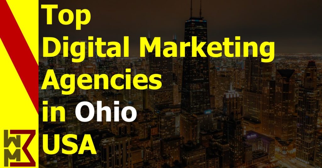 Read more about the article List of Top 10 Digital Marketing Outsourcing Companies in Cleveland Ohio USA 2022 | WMB Pedia